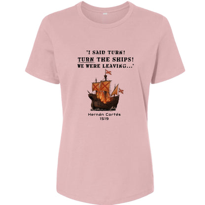 Turn The Ships Women's T-Shirt