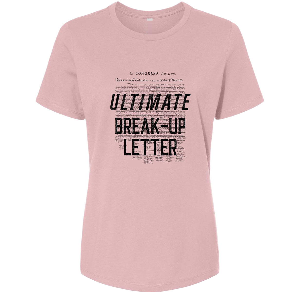 Ultimate Break-up Letter Women's T-Shirt