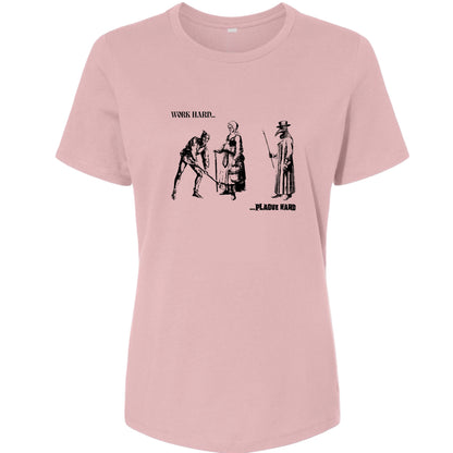 Work Hard Plague Hard Women's T-Shirt