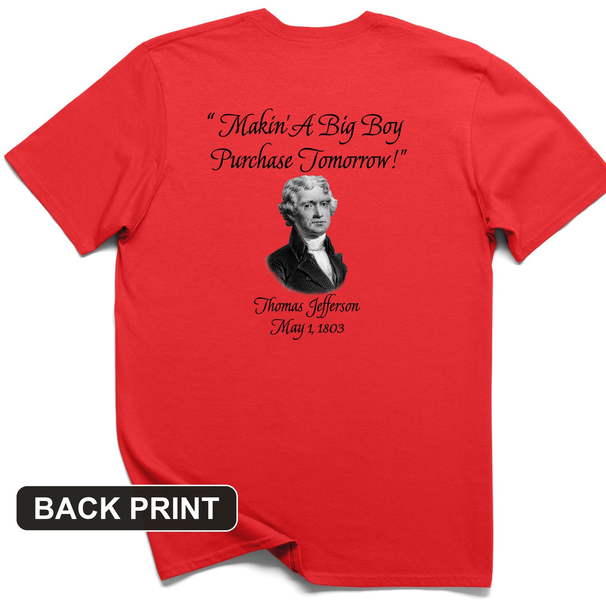 Big Boy Purchase Back Print T-Shirt