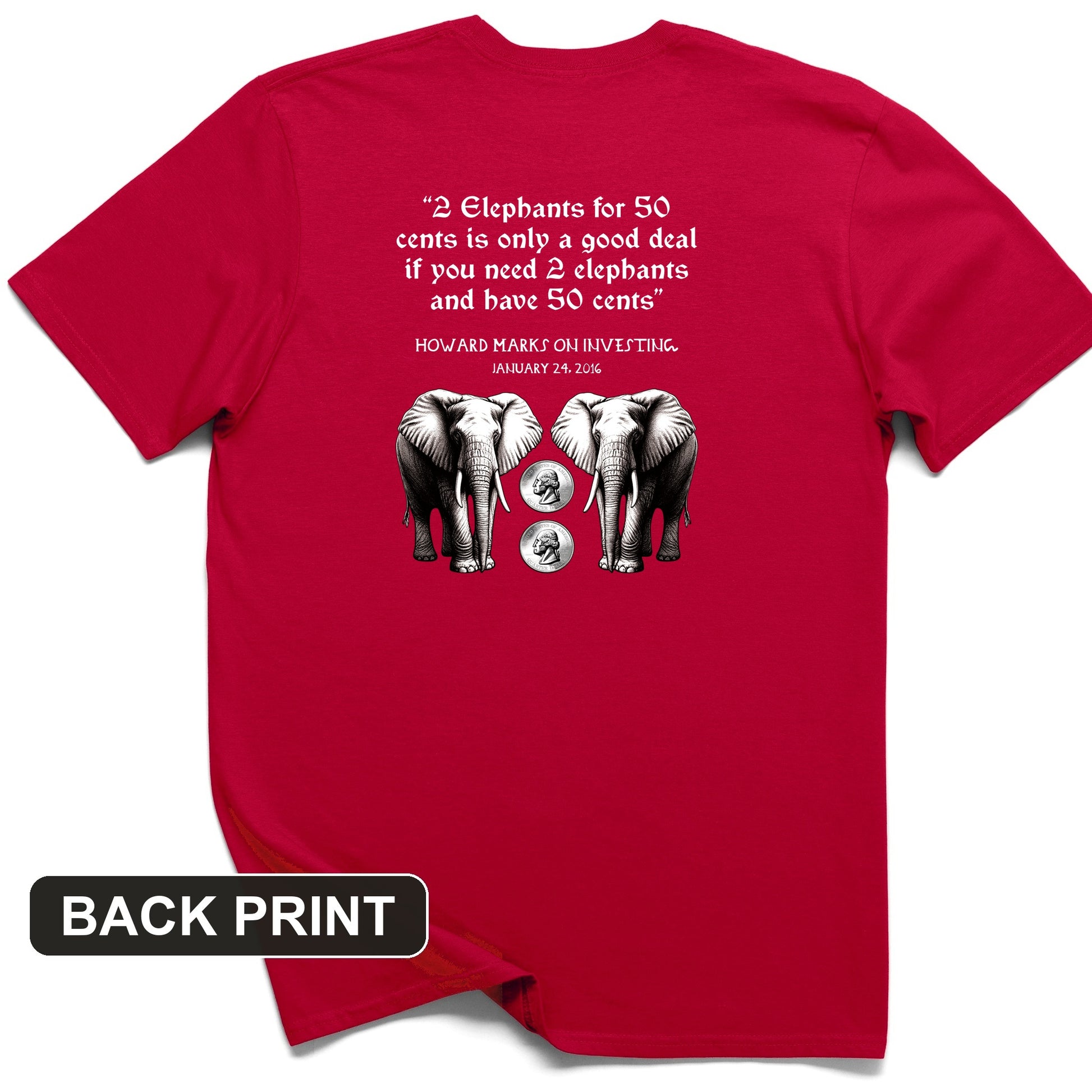2 Elephants for 50 Cents Back Print T-Shirt