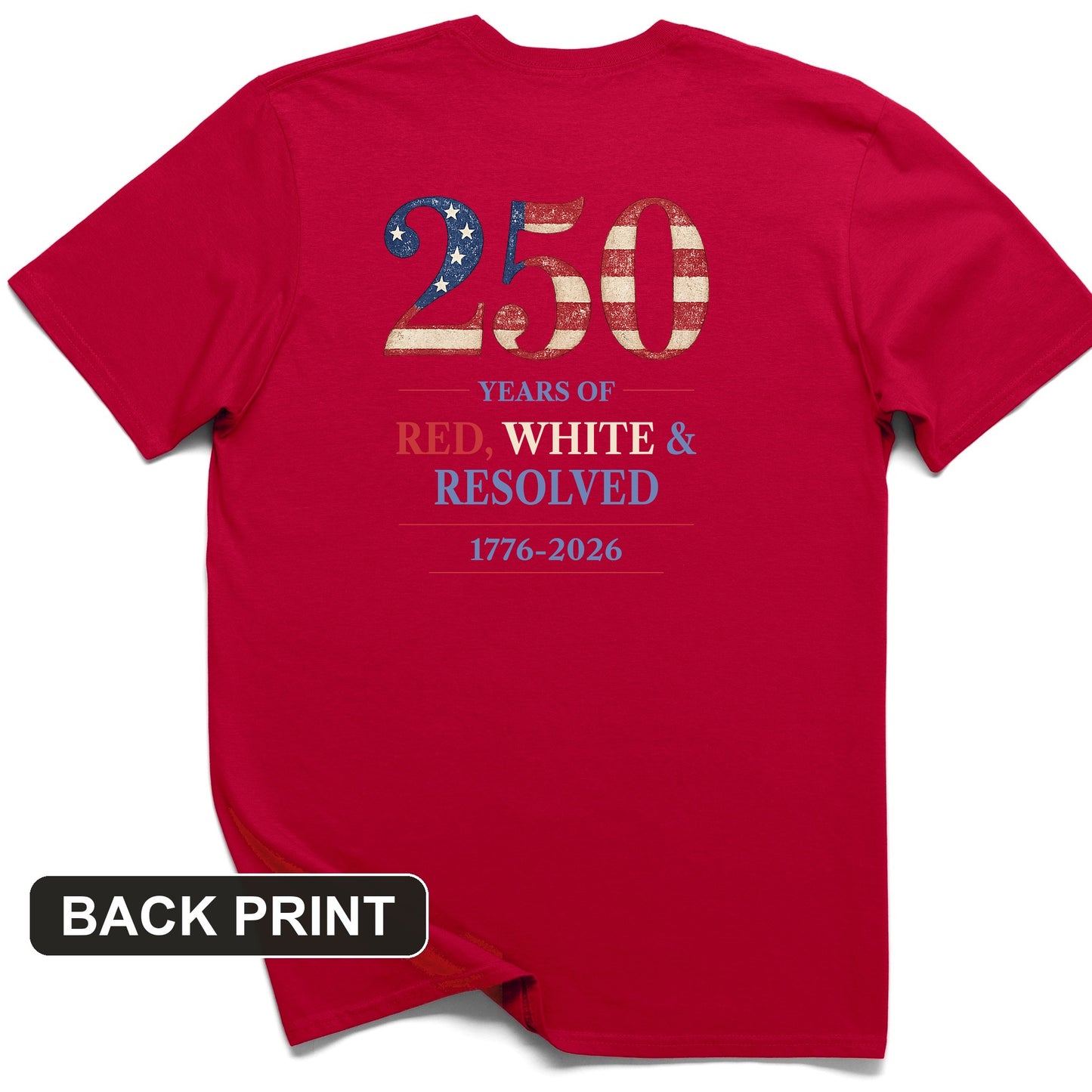 250 Red White and Resolved Back Print T-Shirt