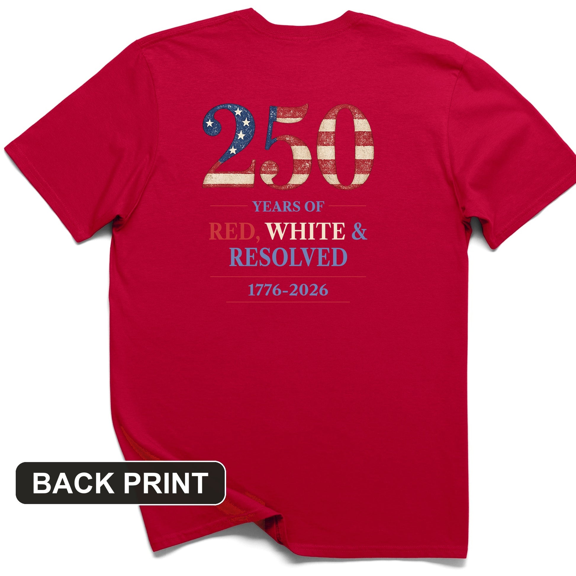 250 Red White and Resolved Back Print T-Shirt