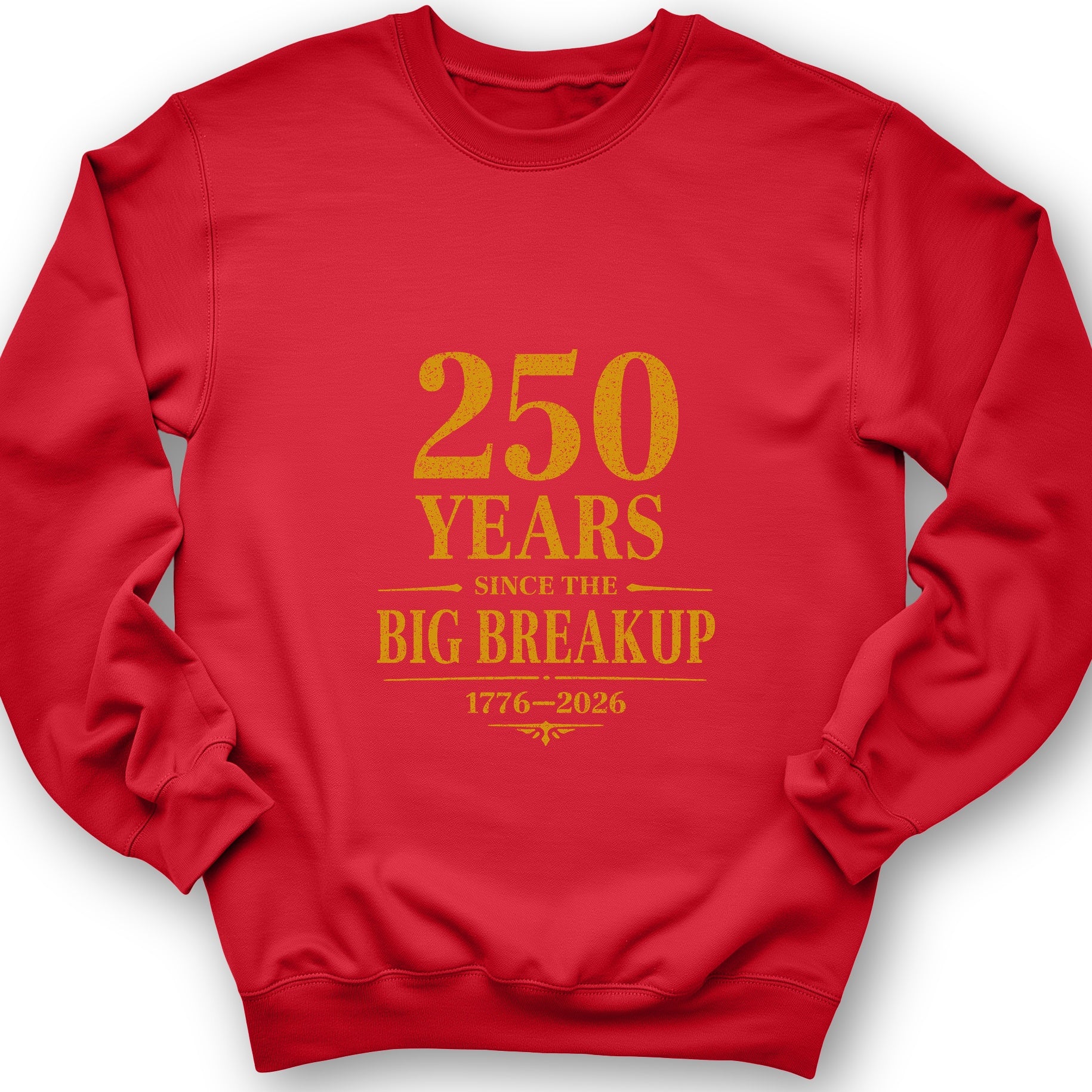 250 Big Breakup Sweatshirt