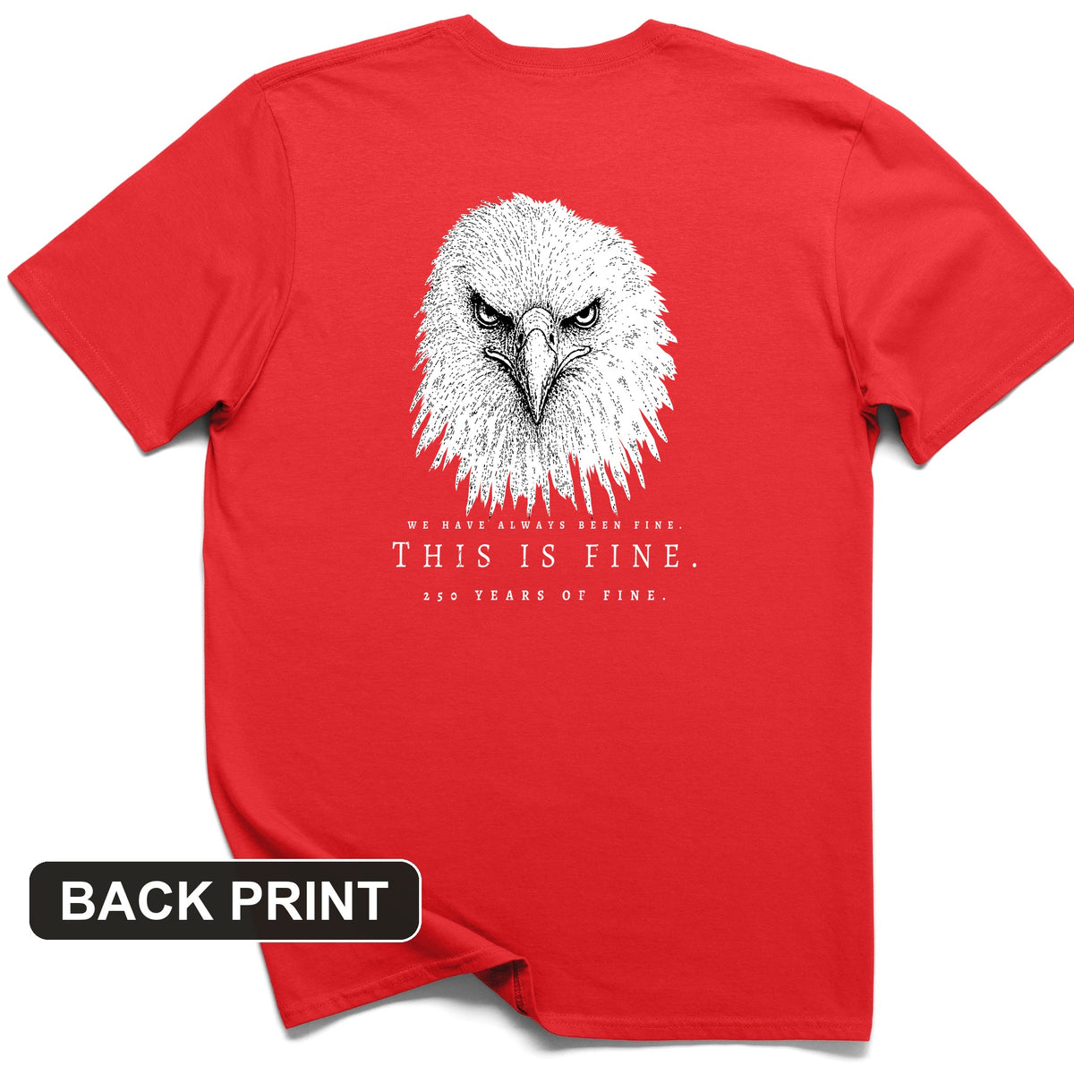250 Years of Fine Back Print T-Shirt