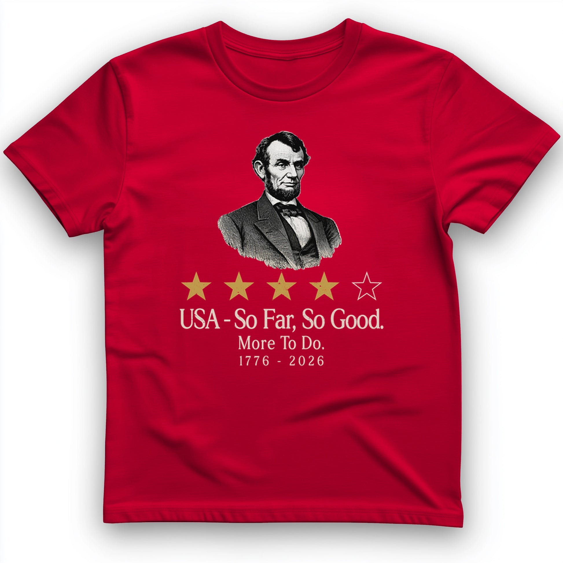 Abe So Far So Good T-Shirt