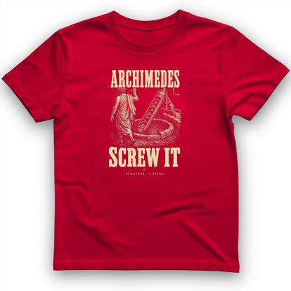 Archimedes Screw It T-Shirt