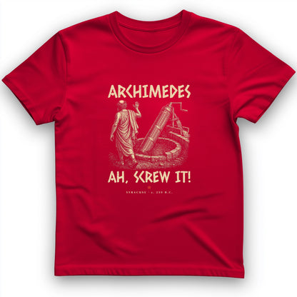 Archimedes Screw It T-Shirt