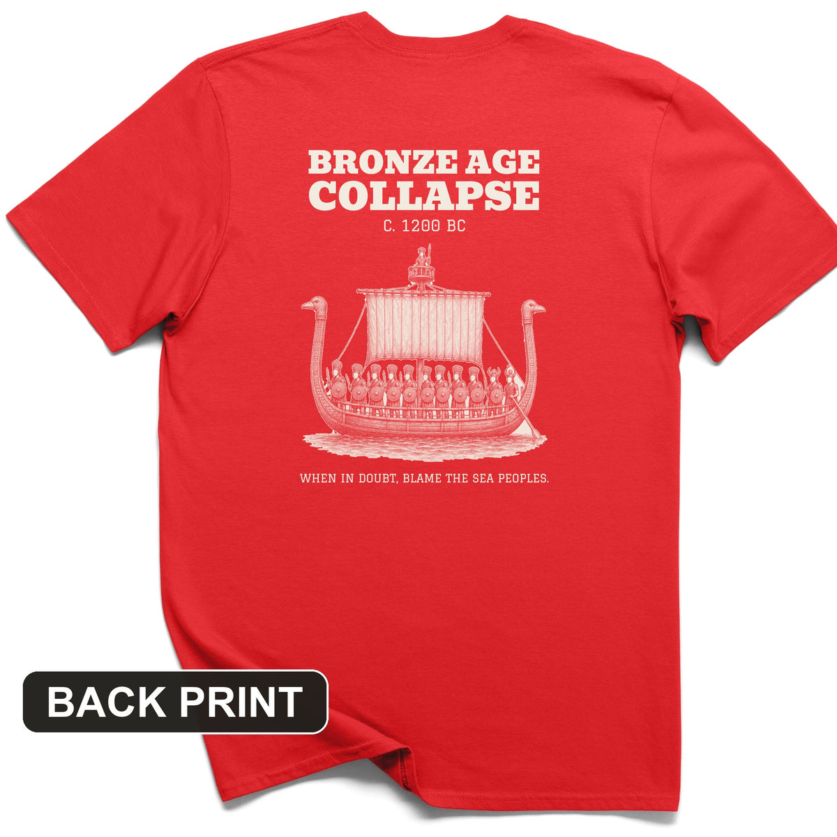 Blame The Sea Peoples Back Print T-Shirt