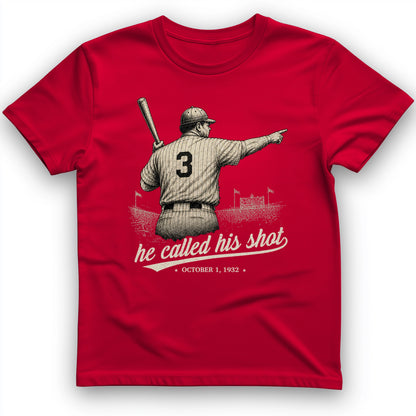 Called His Shot T-Shirt