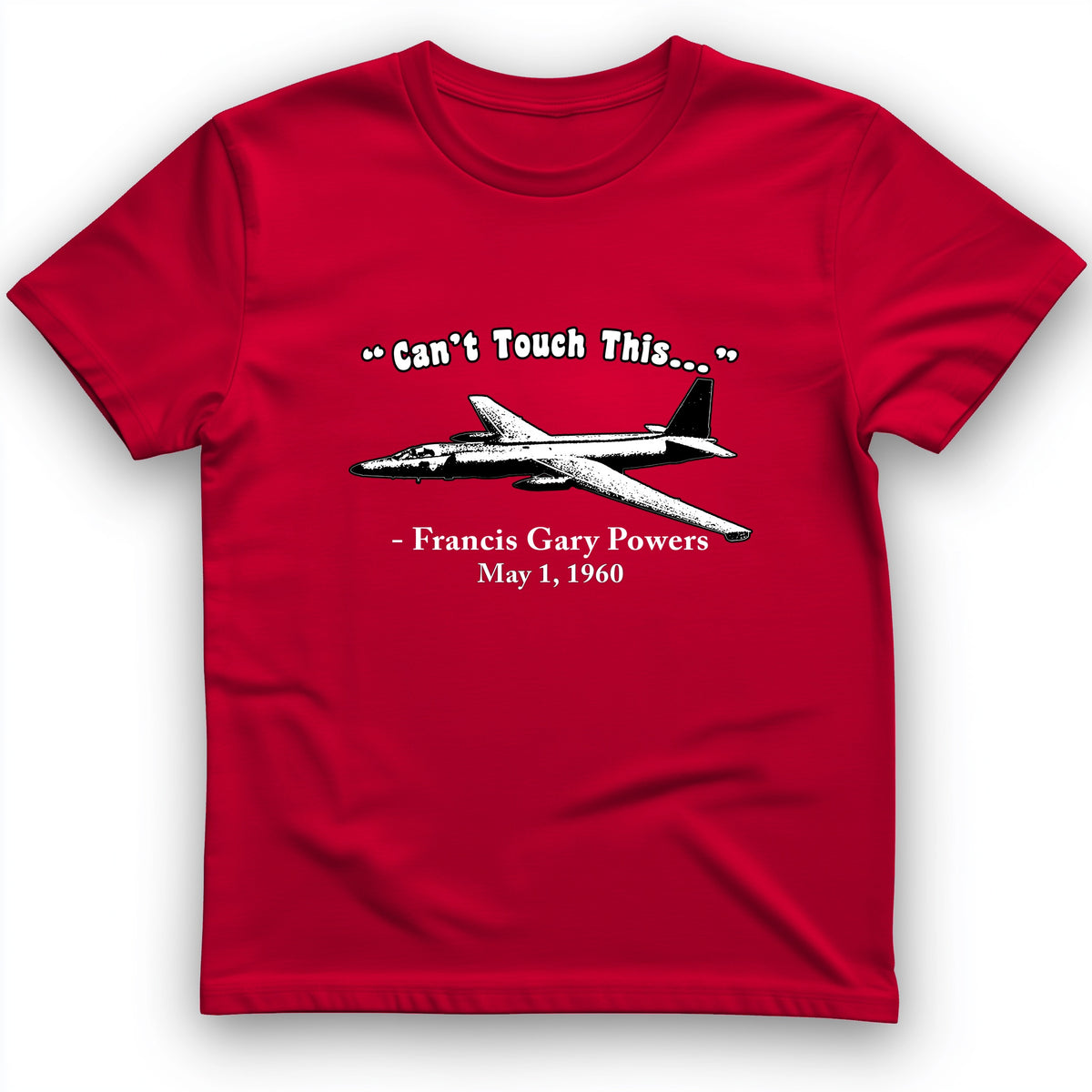 Can't Touch This T-Shirt