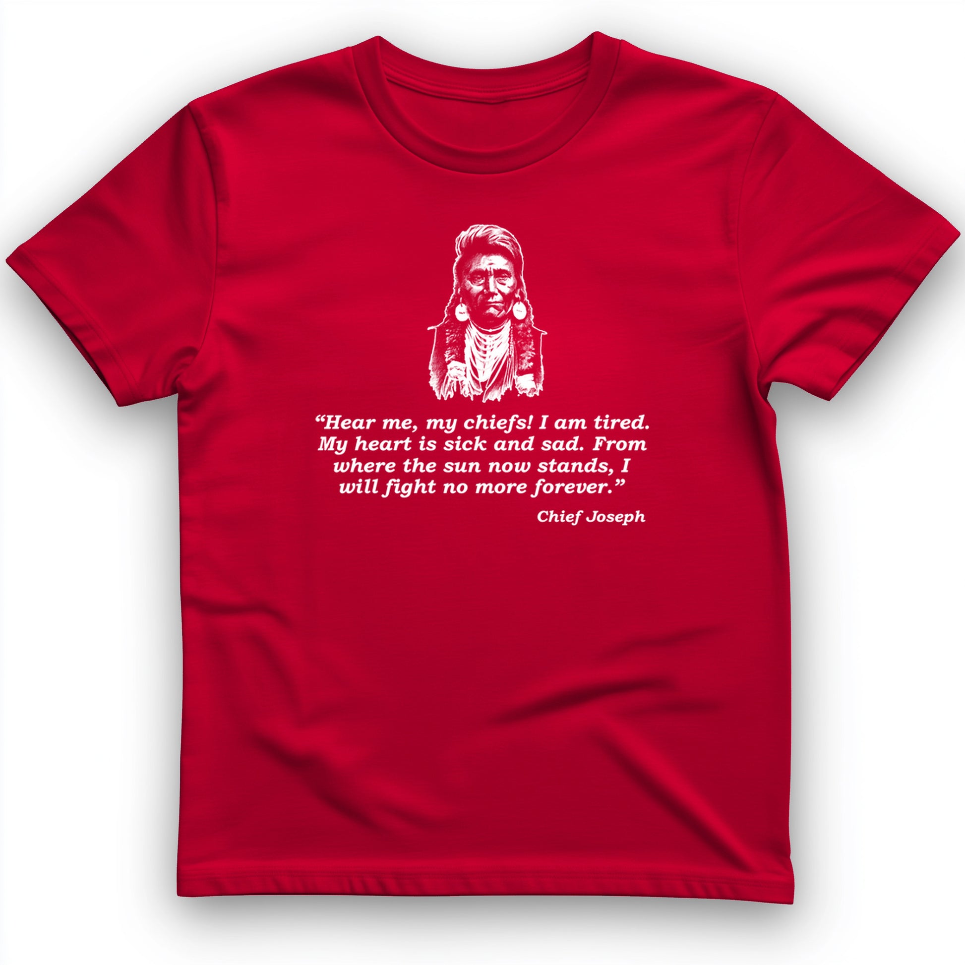 Chief Joseph Fight No More  T- Shirt