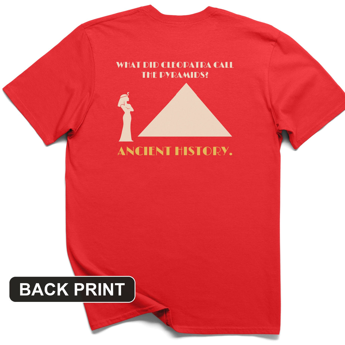 Cleopatra Ancient History Back Print T-Shirt