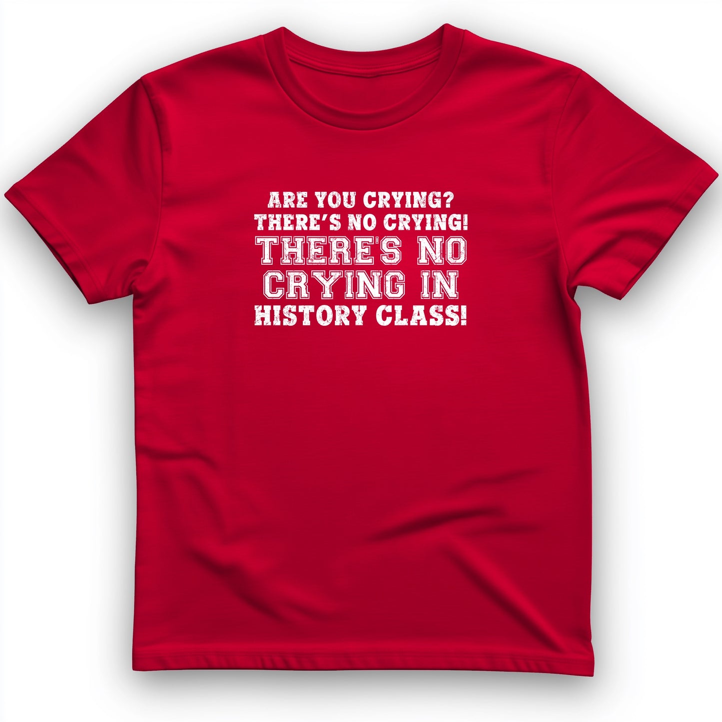 Crying In History Class T-Shirt