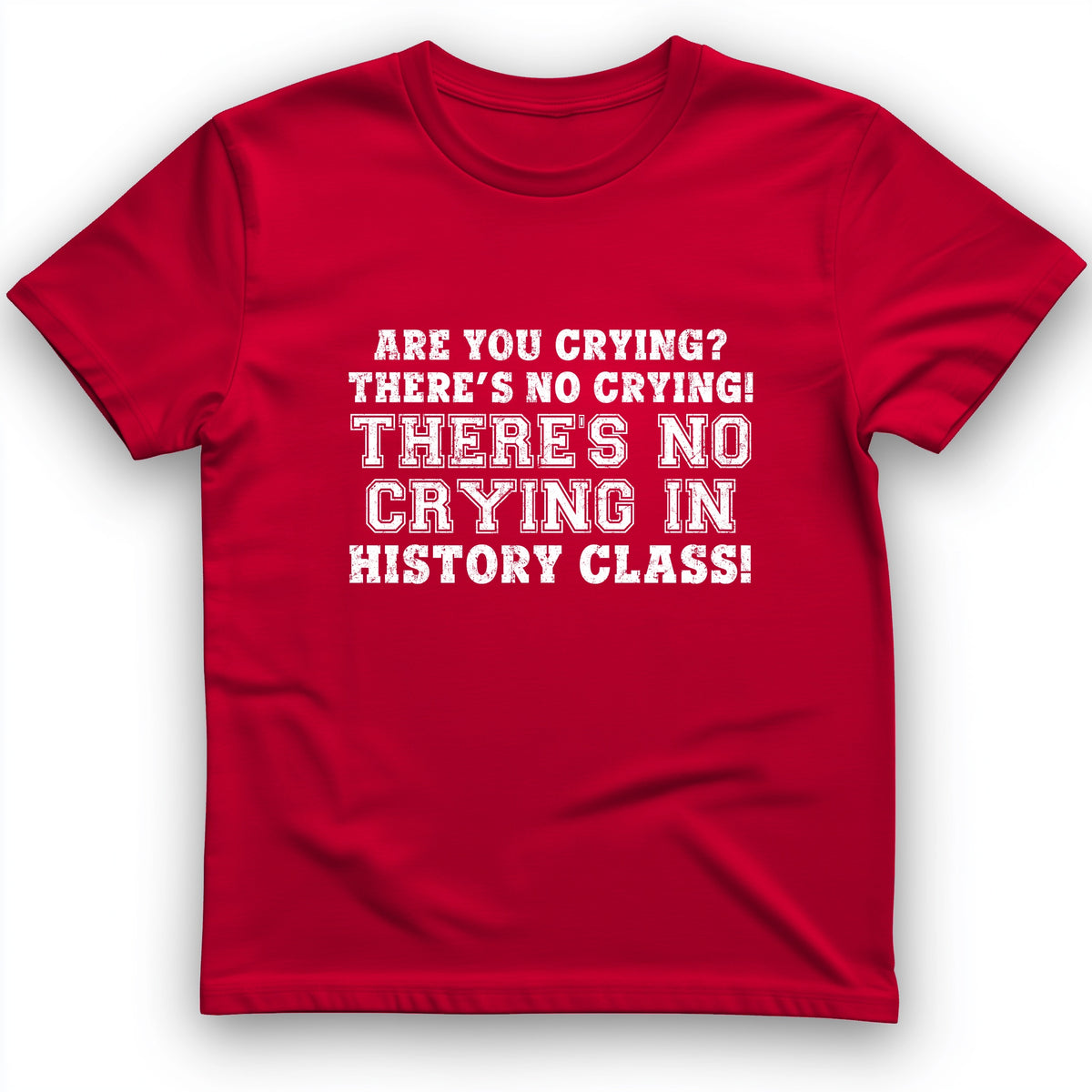 Crying In History Class T-Shirt