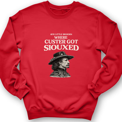 Custer Got Siouxed Crewneck