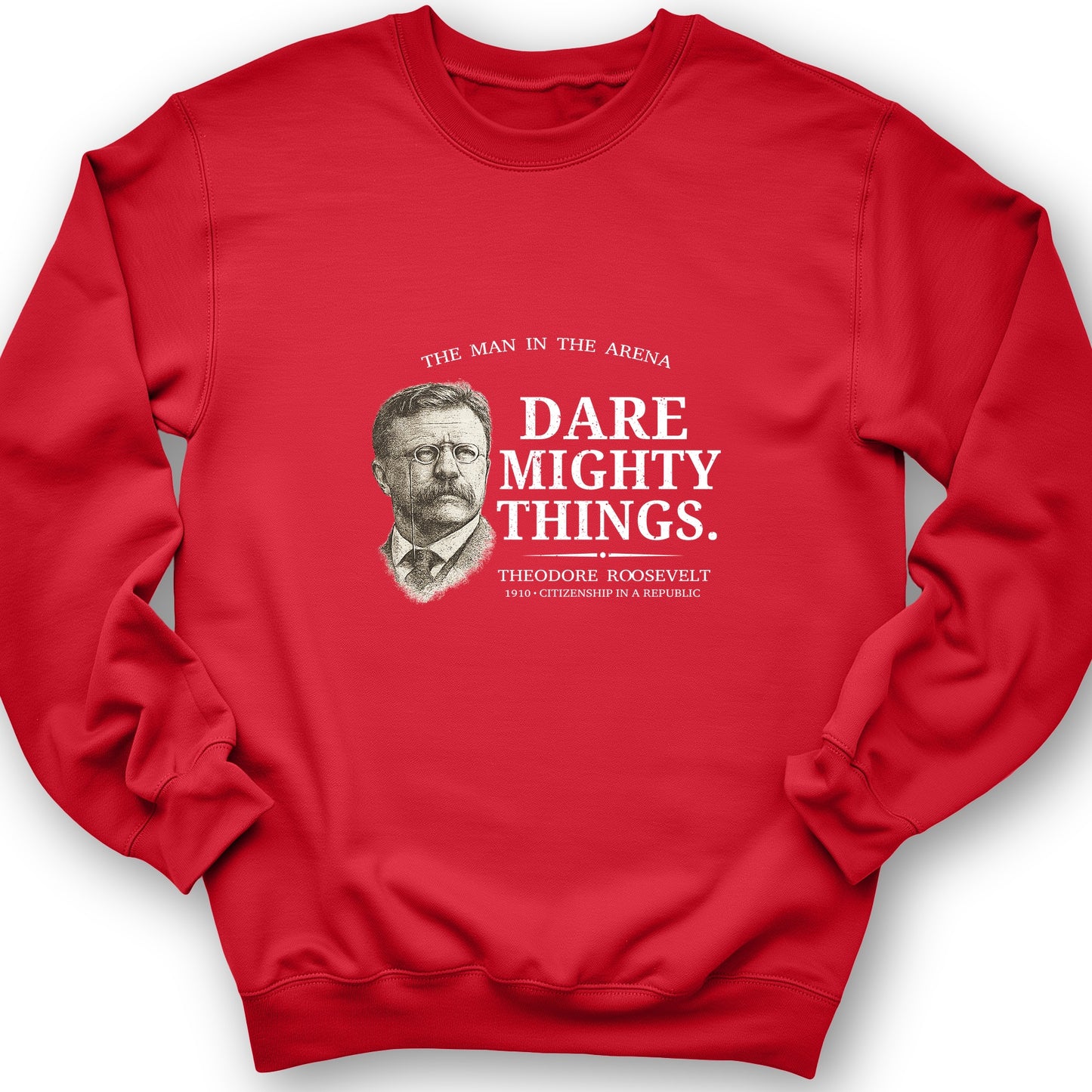 Dare Mighty Things Sweatshirt