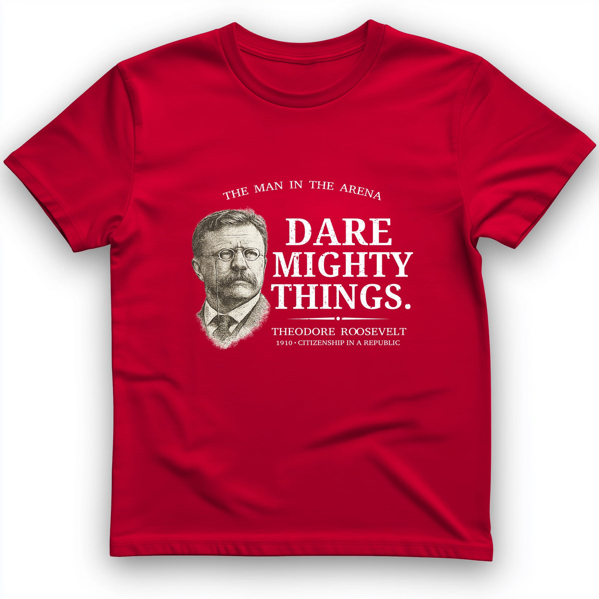 Dare Mighty Things T-Shirt