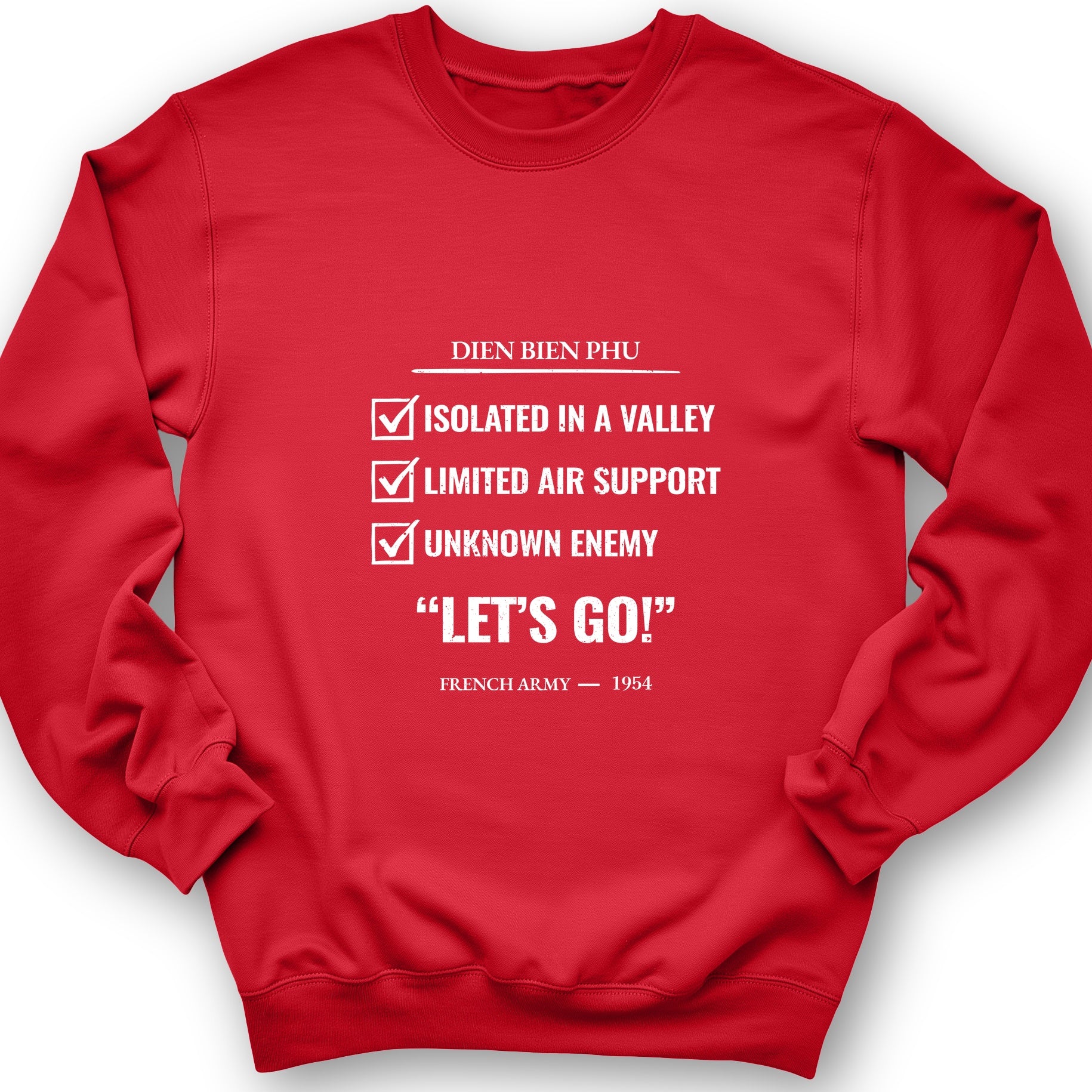 Dien Bien Phu Sweatshirt