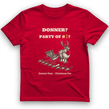 Donner Reindeer Party Of One T-Shirt