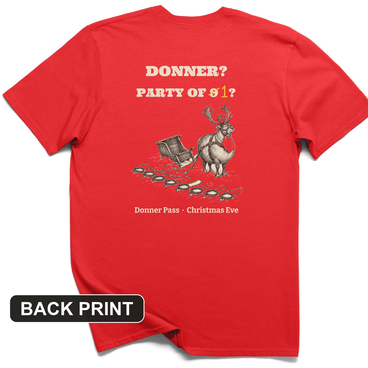 Donner Reindeer Party Of One Back Print T-Shirt