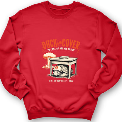 Duck And Cover Sweatshirt