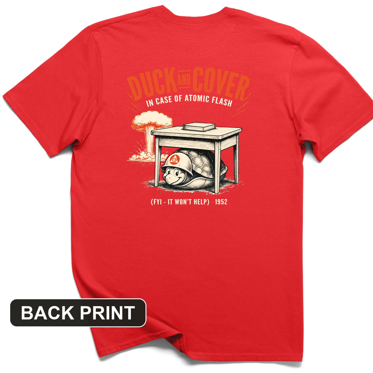 Duck And Cover Back Print T-Shirt