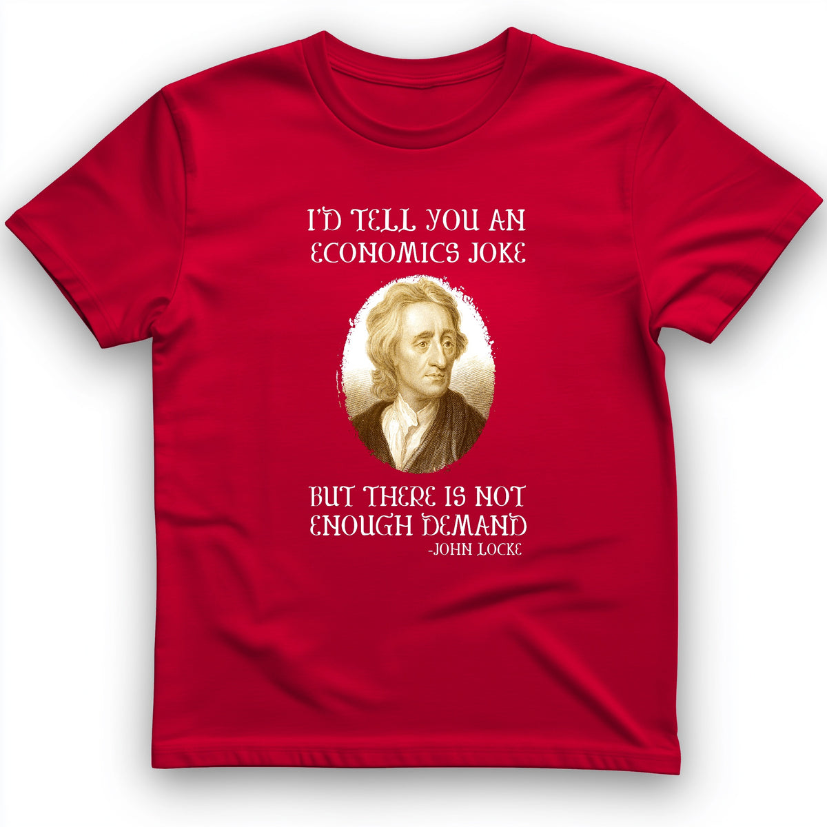 Economics Joke T-Shirt