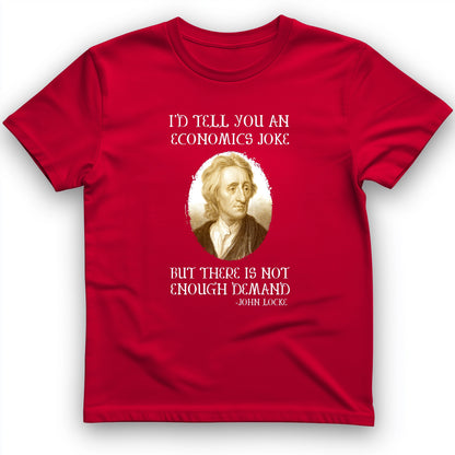 Economics Joke T-Shirt
