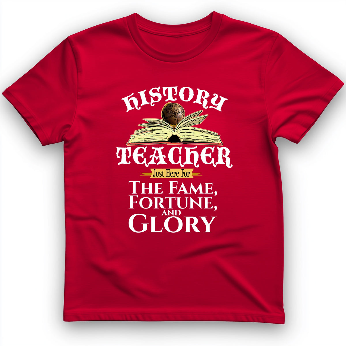 Fame Fortune Glory T-Shirt