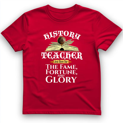 Fame Fortune Glory T-Shirt
