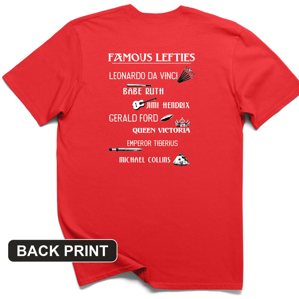 Famous Lefties Back Print T-Shirt