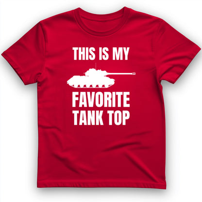 Favorite Tank Top T- Shirt
