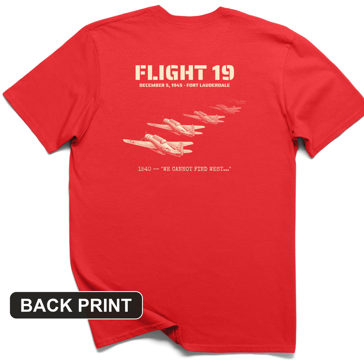 Flight 19 - Still Out There Back Print T-Shirt