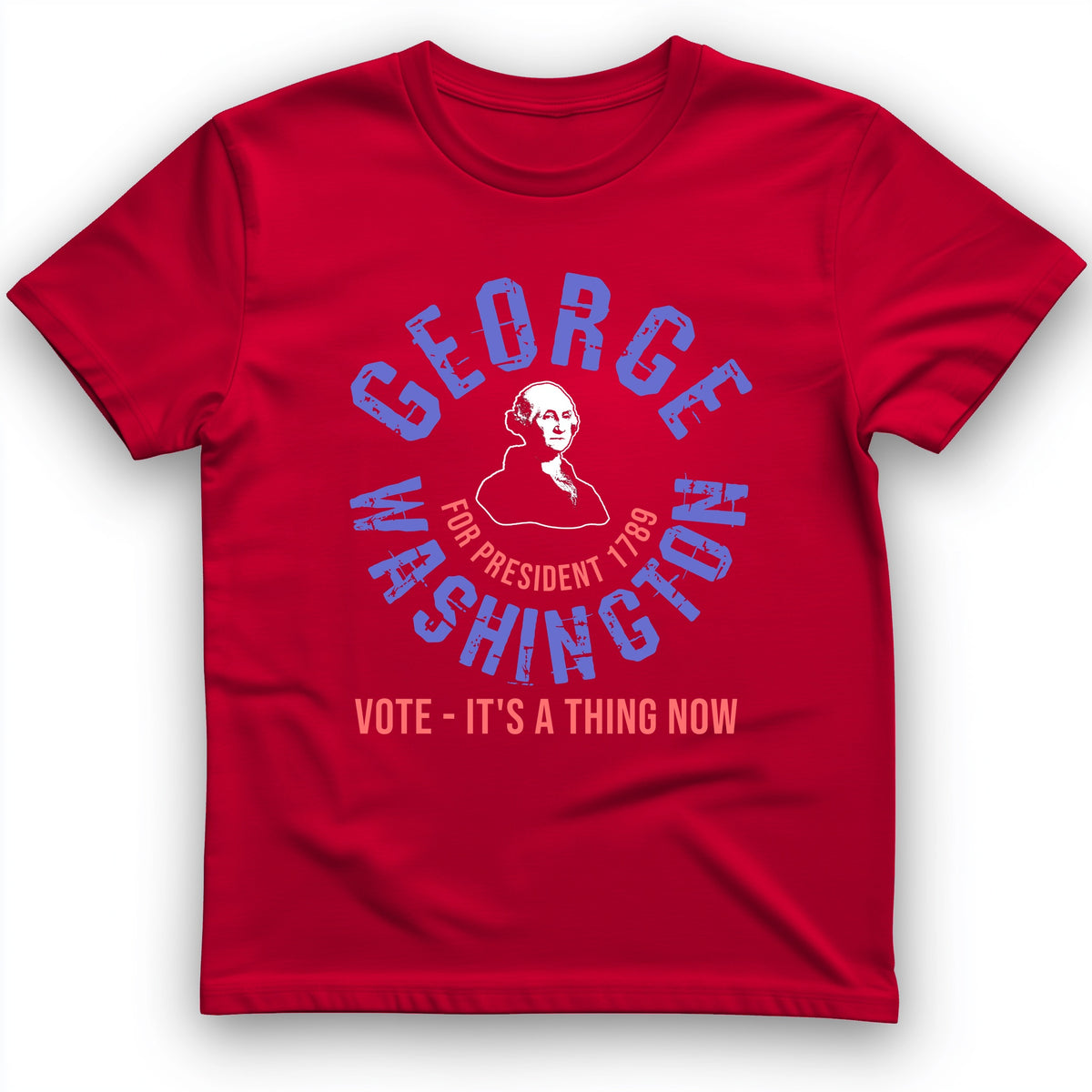 George Washington For President T-Shirt