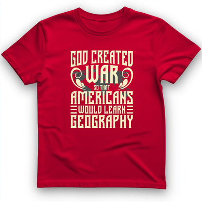 God Created War T-Shirt