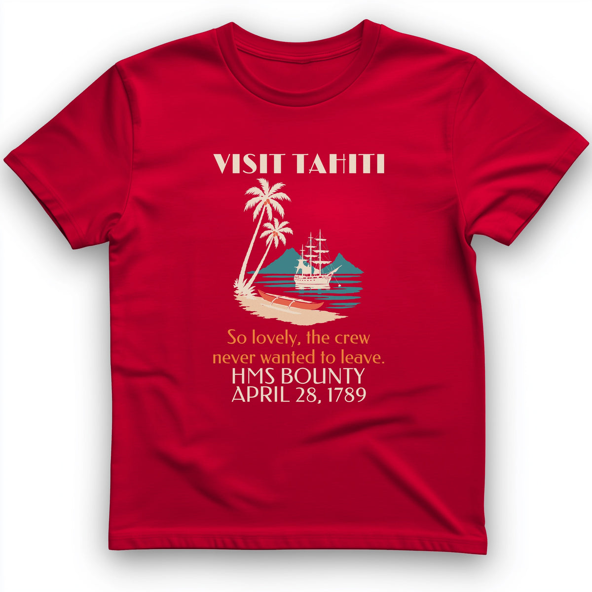 Visit Tahiti HMS Bounty 1789 T-Shirt