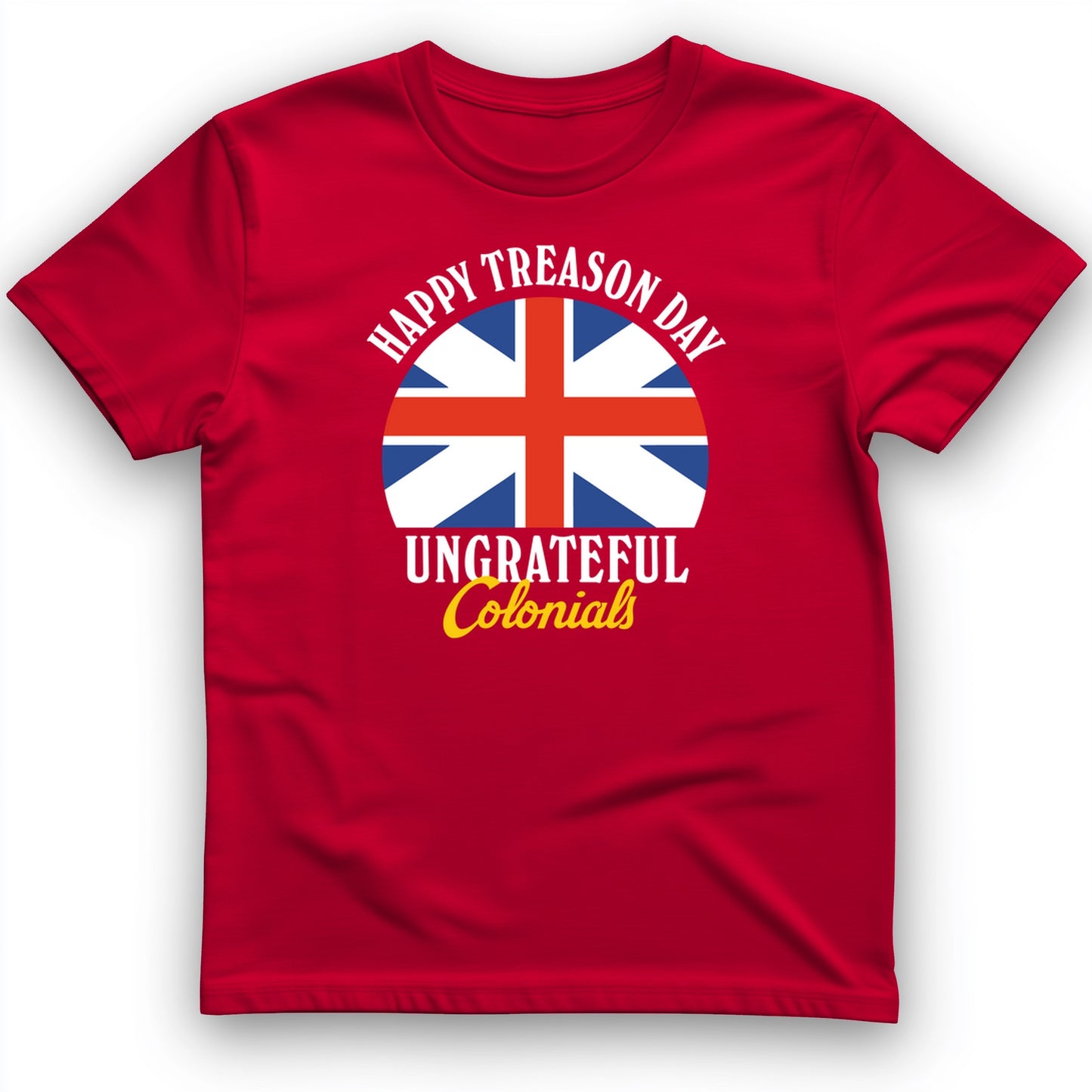 Happy Treason Day T-Shirt