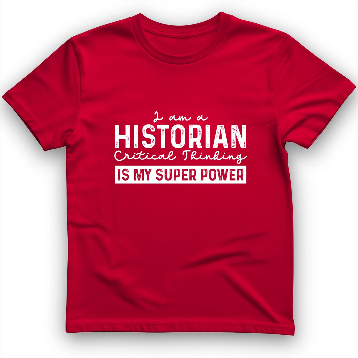 Historian Critical Thinking T-Shirt