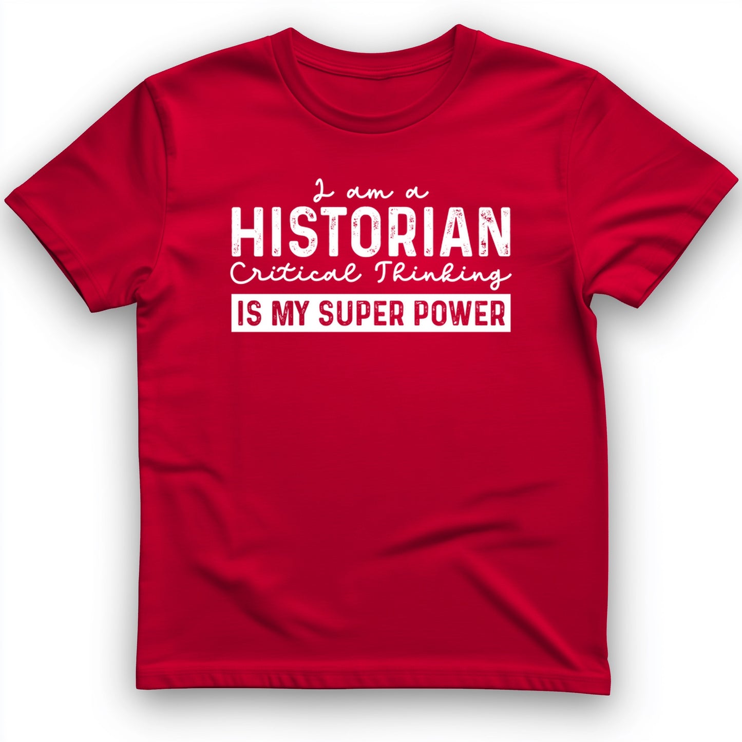 Historian Critical Thinking T-Shirt