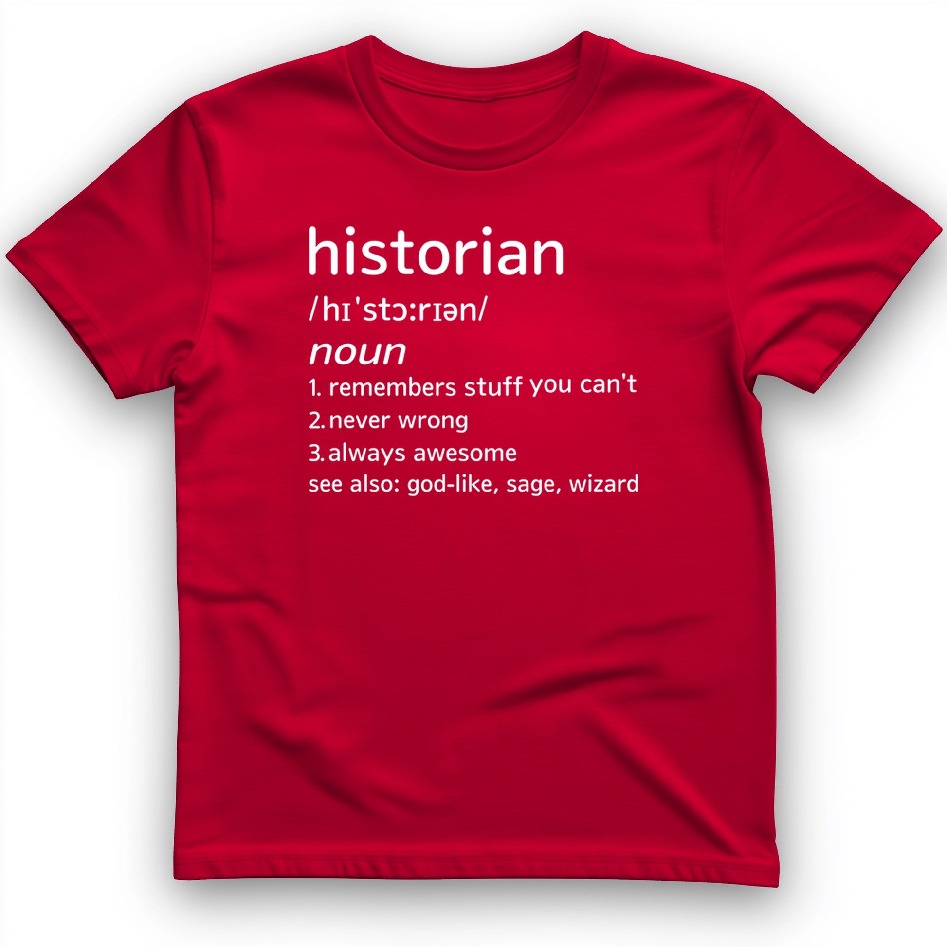 Historian Defined T-Shirt