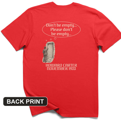 Howard Carter Dont Be Empty Back Print T-Shirt
