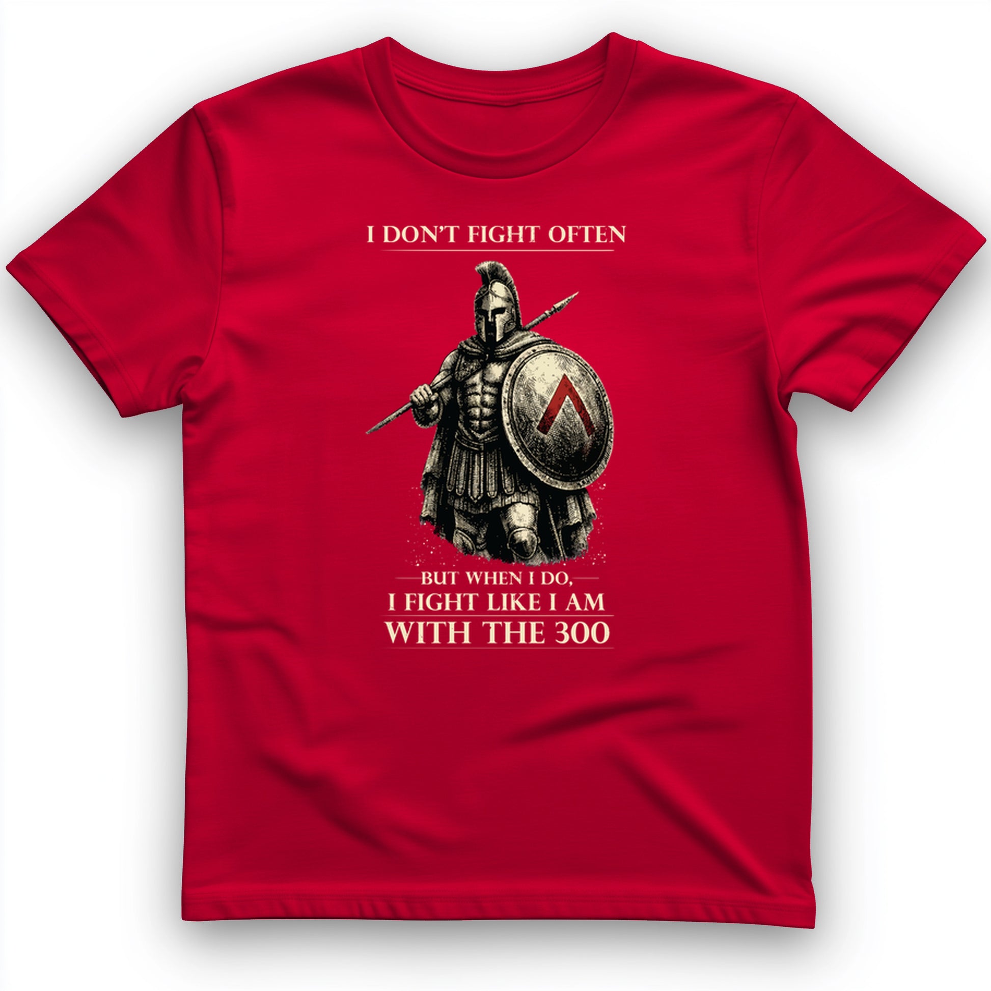 I Don't Fight Often T-Shirt