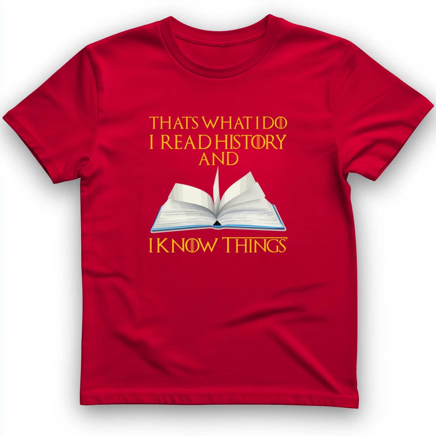 I Read History T-Shirt
