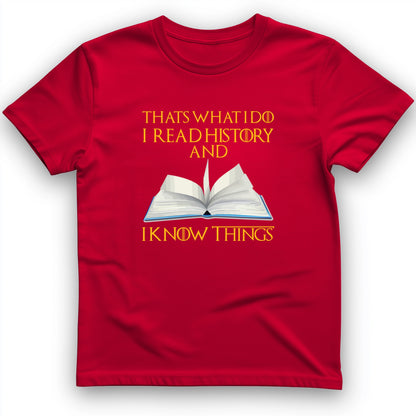 I Read History T-Shirt