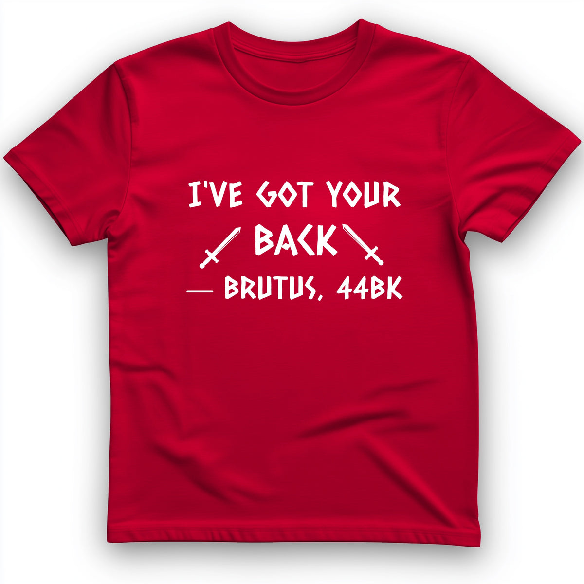 I've Got Your Back T-Shirt