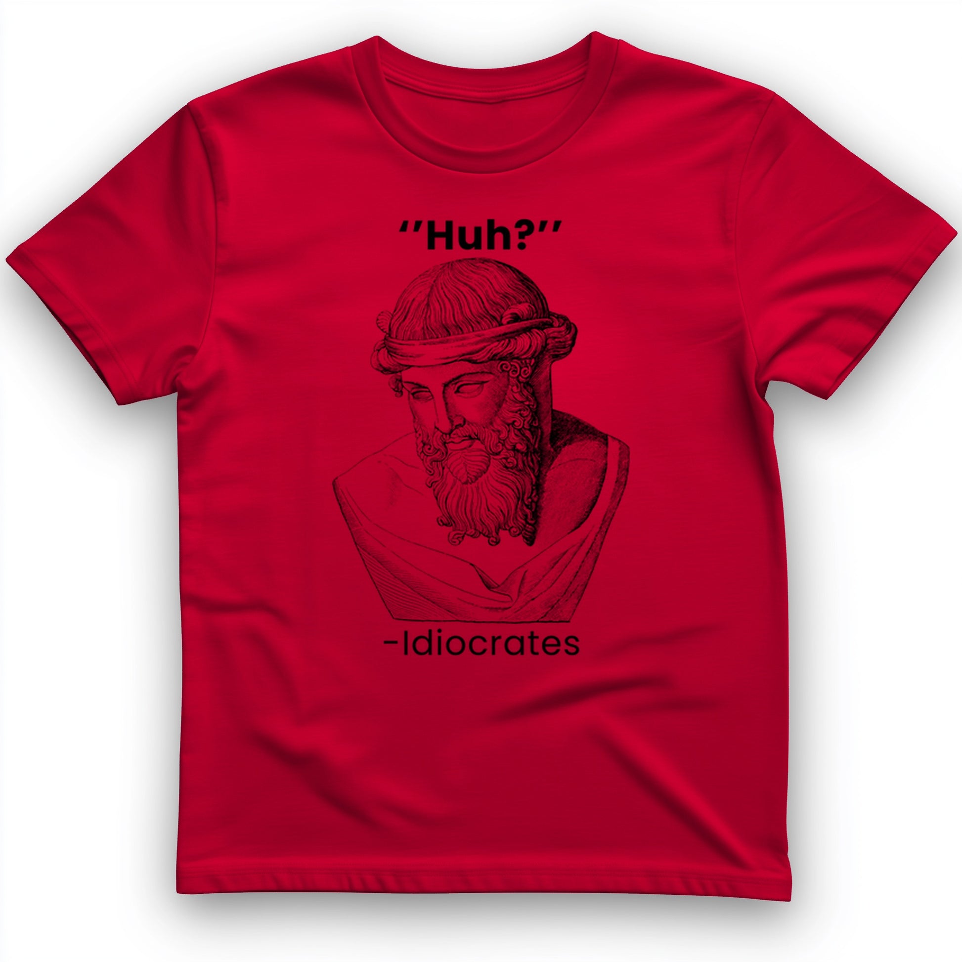 Idiocrates T-Shirt