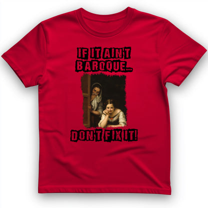 If It Ain't Baroque T-Shirt