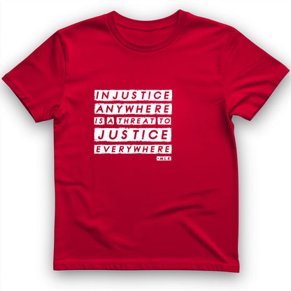 Injustice Anywhere T-Shirt