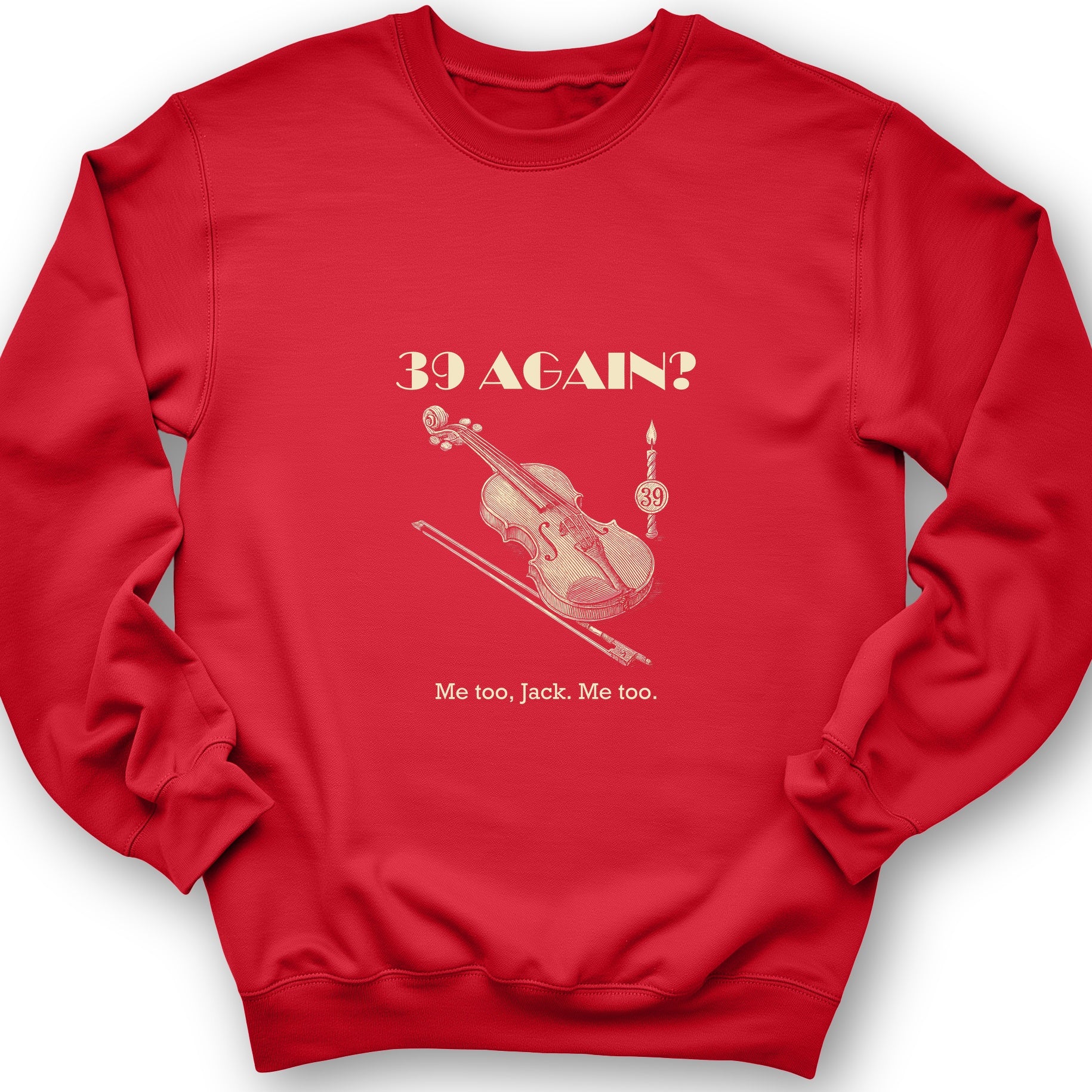 Jack Benny 39 Again Sweatshirt